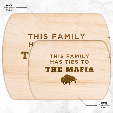 Image of This Family Has Ties To The Mafia Hardwood Rounded Cutting Board, Charcuterie Board, Cheese Board - Buffalo Bills, Bills Mafia
