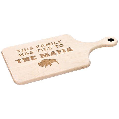 Image of This Family Has Ties To The Mafia Hardwood Paddle Cutting Board, Charcuterie Board, Cheese Board with Handle - Buffalo Bills, Bills Mafia