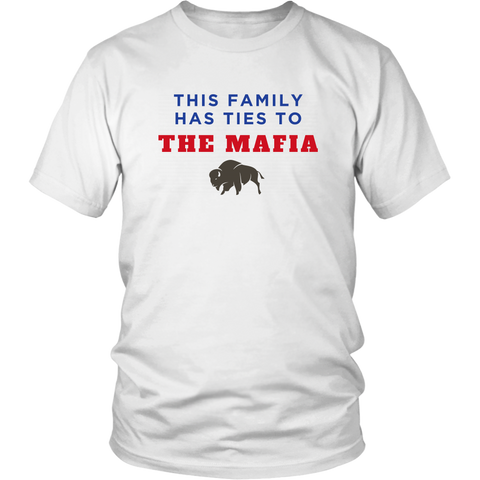 Image of This Family Has Ties To The Mafia Unisex T-Shirt