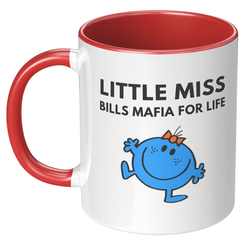 Image of LIttle Miss Bills Mafia Fan For Life Coffee Mug (11 oz) -