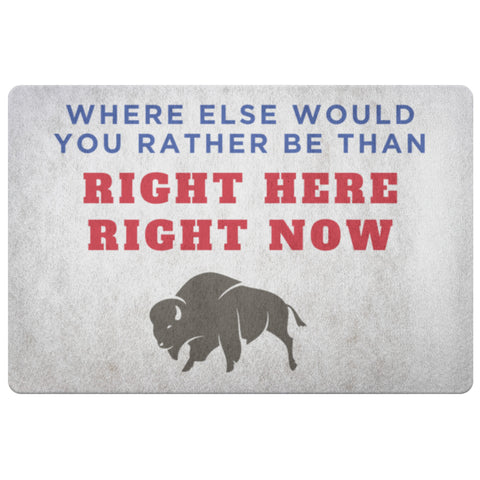 Image of Where Else Would You Rather Be Outdoor Doormat - 26”x18” - Buffalo Bills, Bills Mafia Active