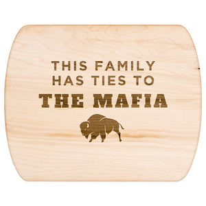 This Family Has Ties To The Mafia Hardwood Rounded Cutting Board, Charcuterie Board, Cheese Board - Buffalo Bills, Bills Mafia