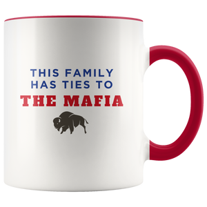 This Family Has Ties To The Mafia Coffee Mug
