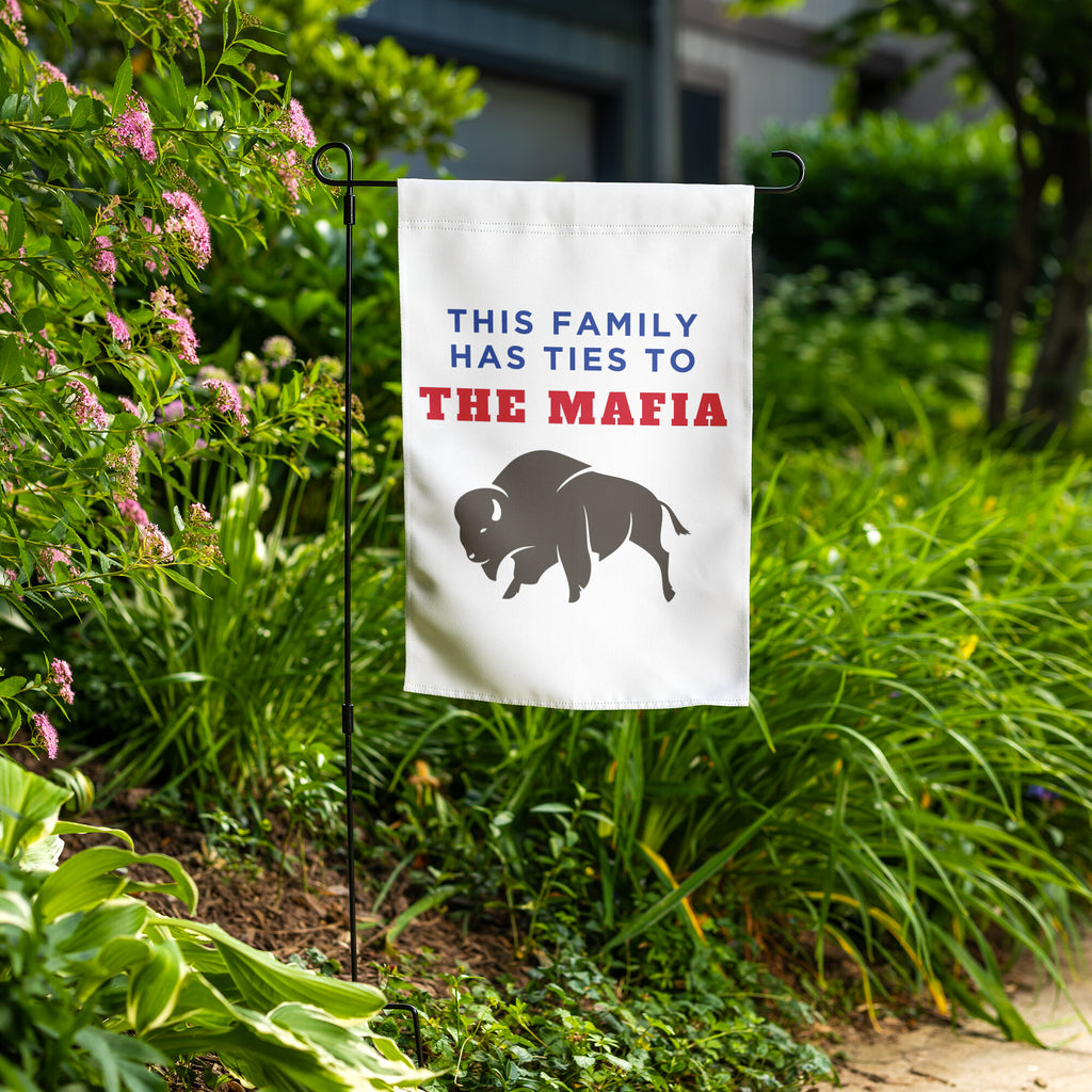 This Family Has Ties To The Mafia Garden Flag - Buffalo Bills, Bills Mafia