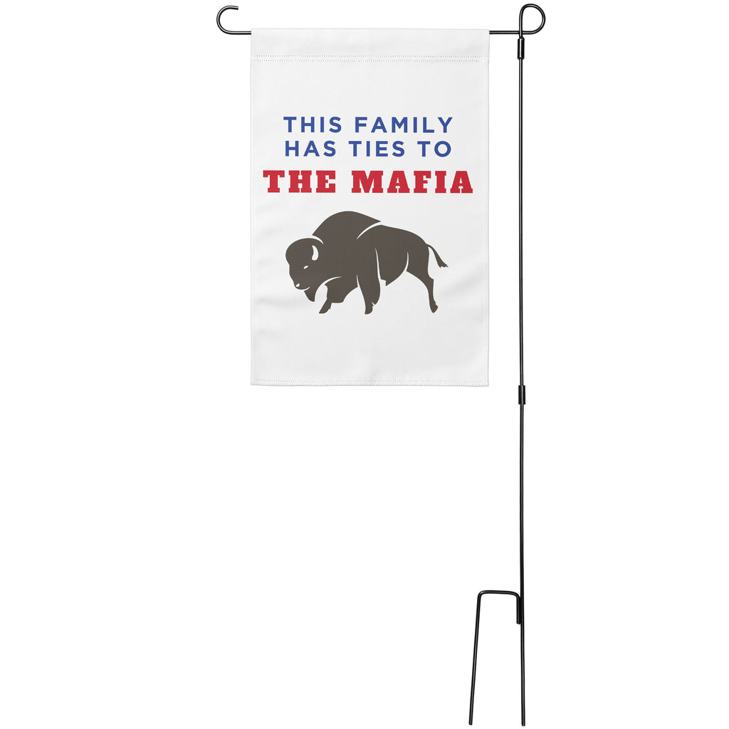 This Family Has Ties To The Mafia Garden Flag - Buffalo Bills, Bills Mafia