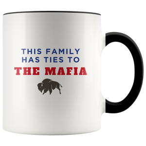 This Family Has Ties To The Mafia Coffee Mug